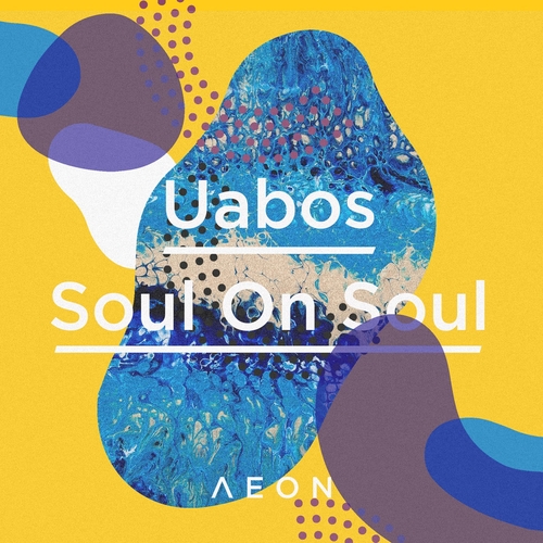Uabos - Soul On Soul EP [AEON056]